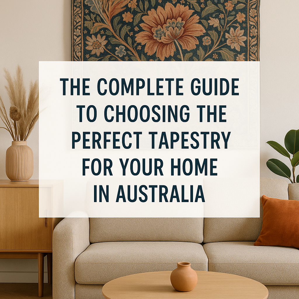 The Complete Guide to Choosing the Perfect Tapestry for Your Home in Australia